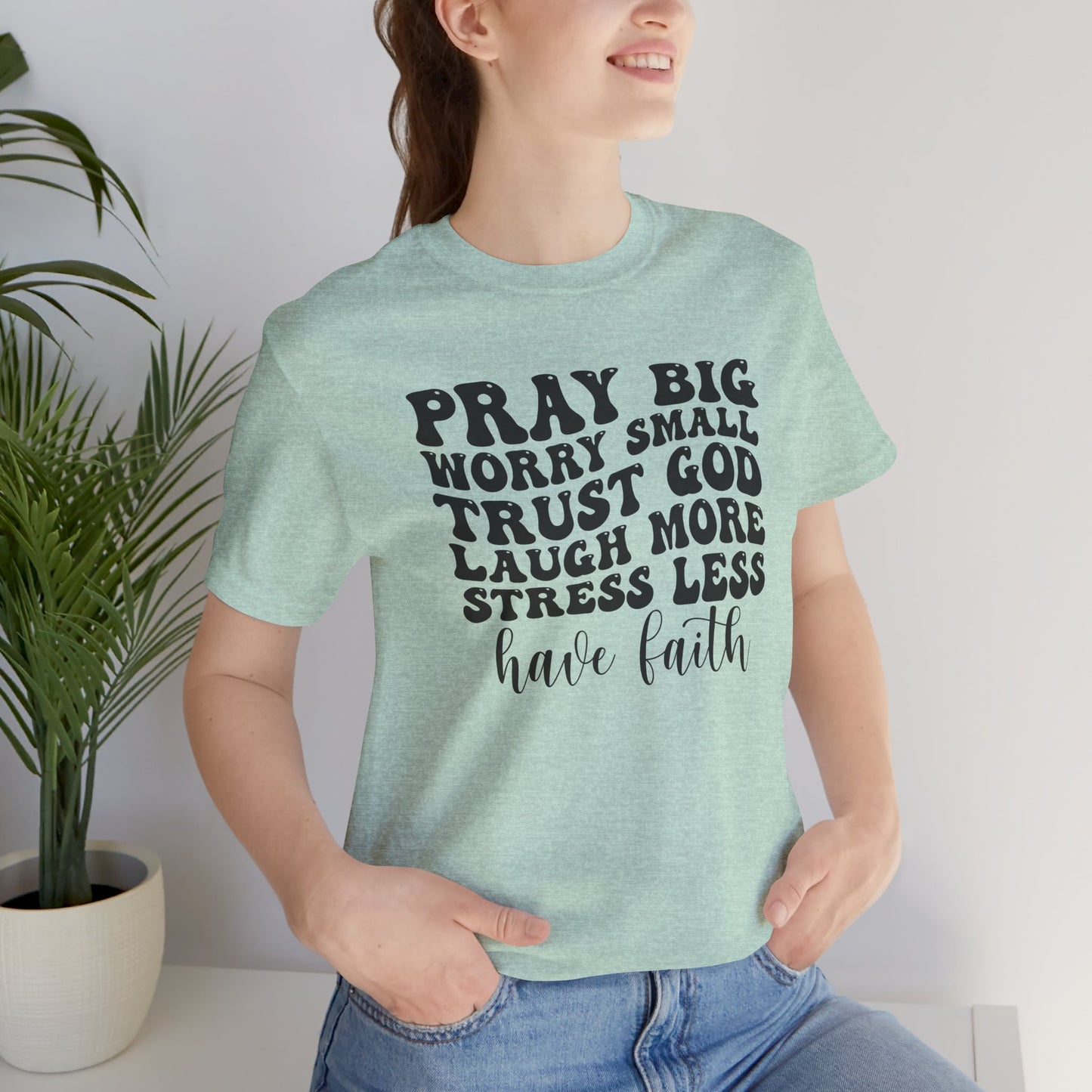 Pray - Unisex T-Shirt