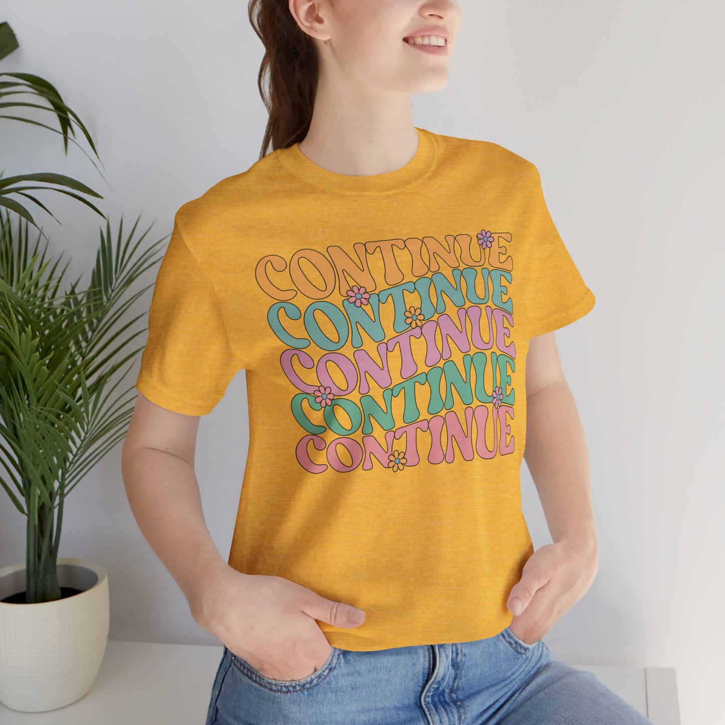 Continue - Unisex T-Shirt