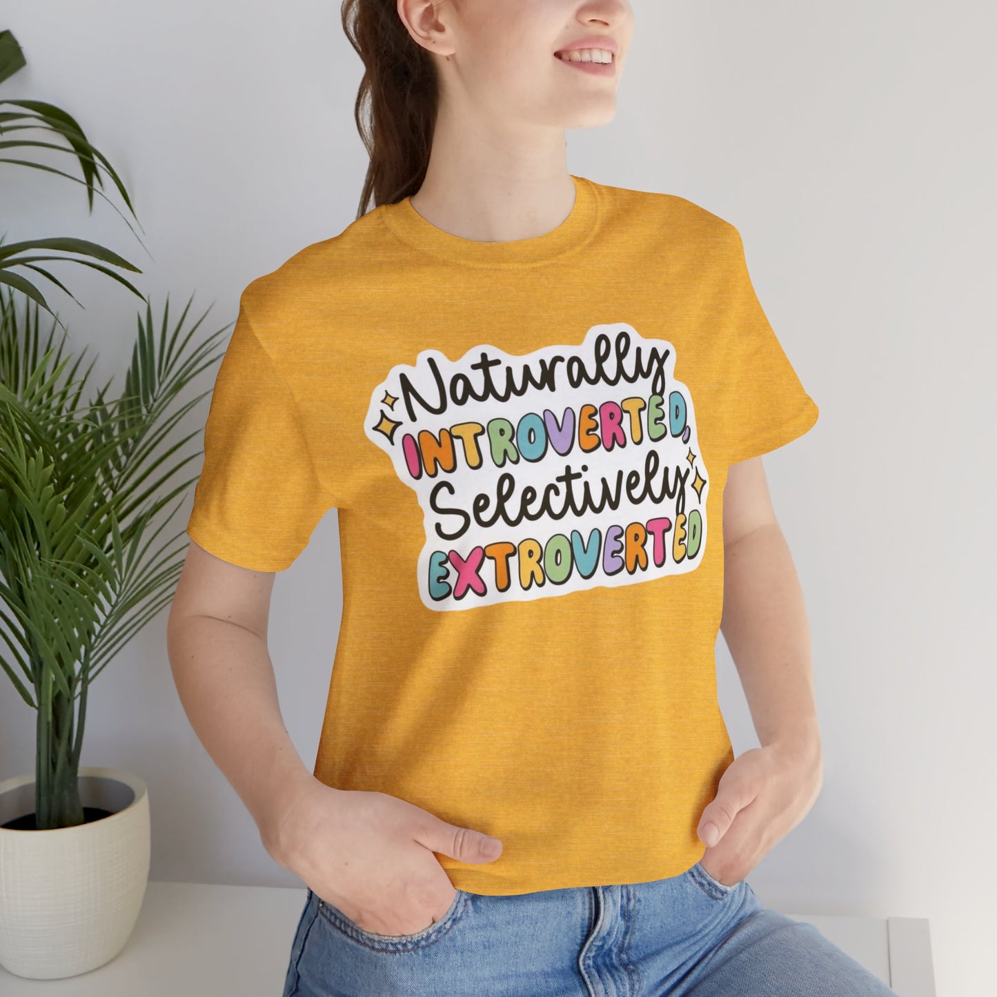 Naturally  - Unisex T-Shirt