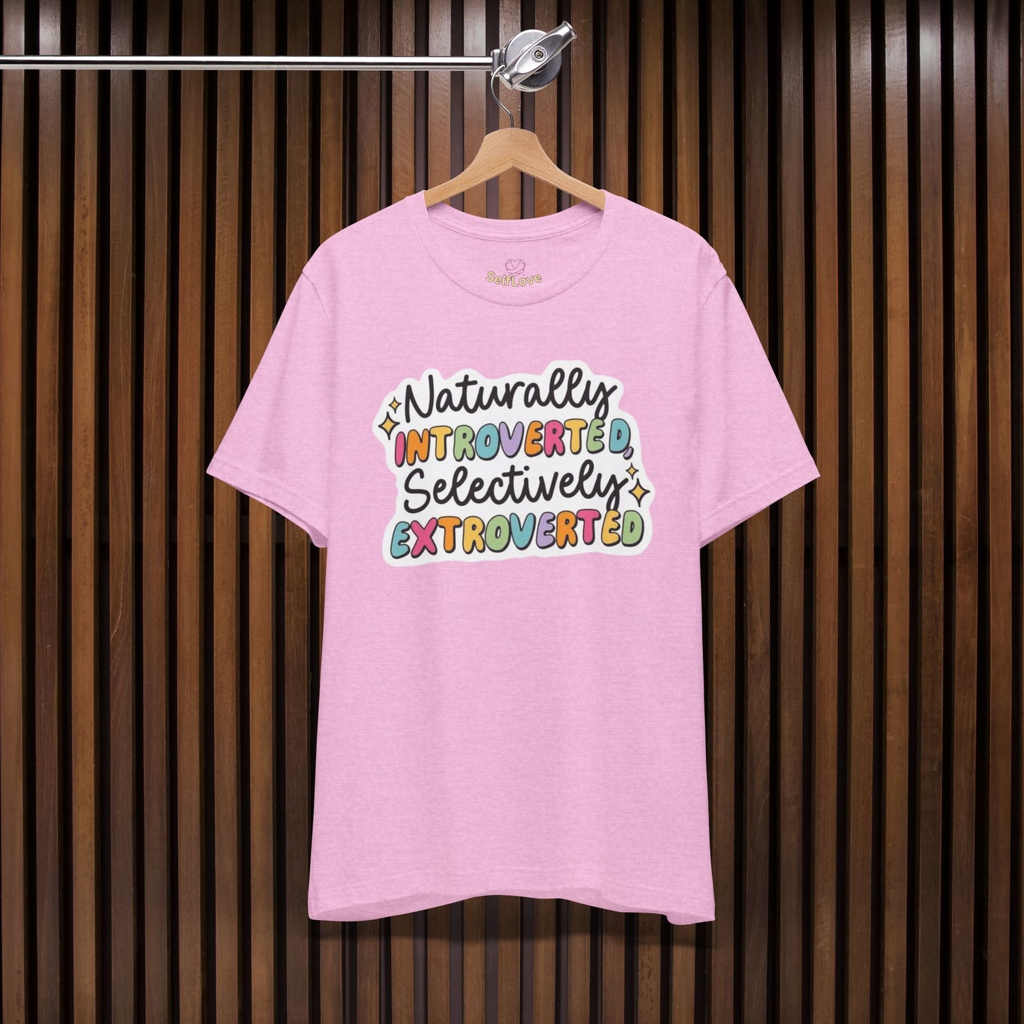 Naturally  - Unisex T-Shirt