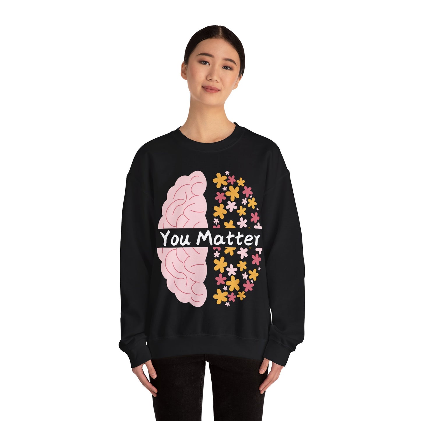 You Matter - Unisex Sweatshirt