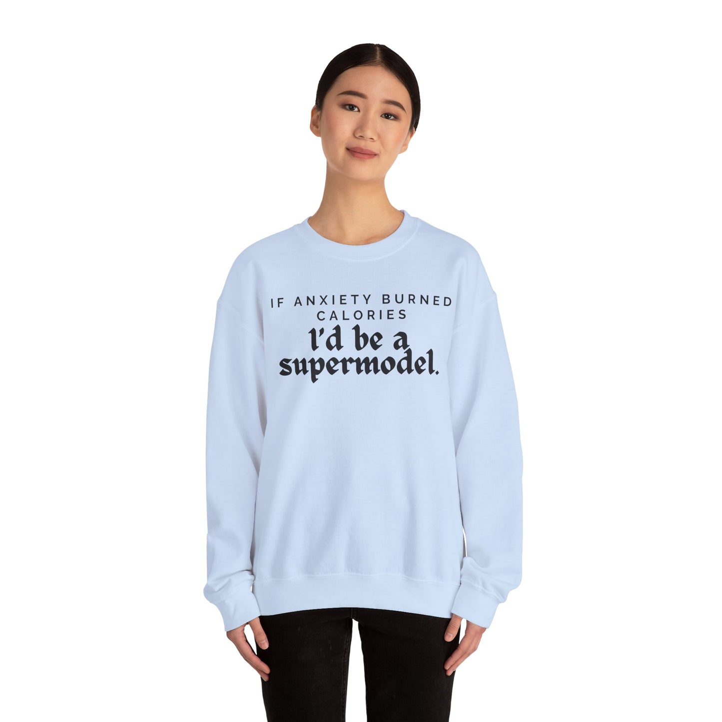 Super model  - Unisex Sweatshirt