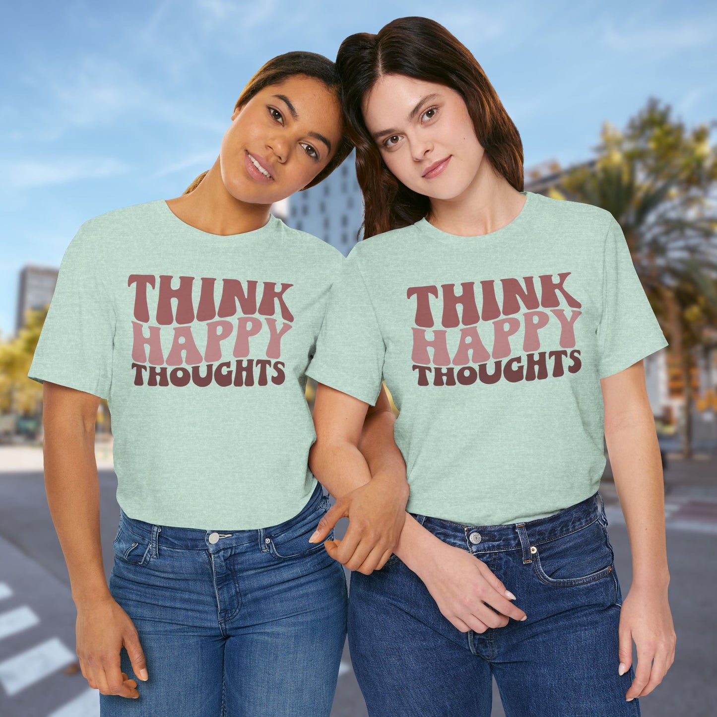 Think Happy - Unisex T-Shirt