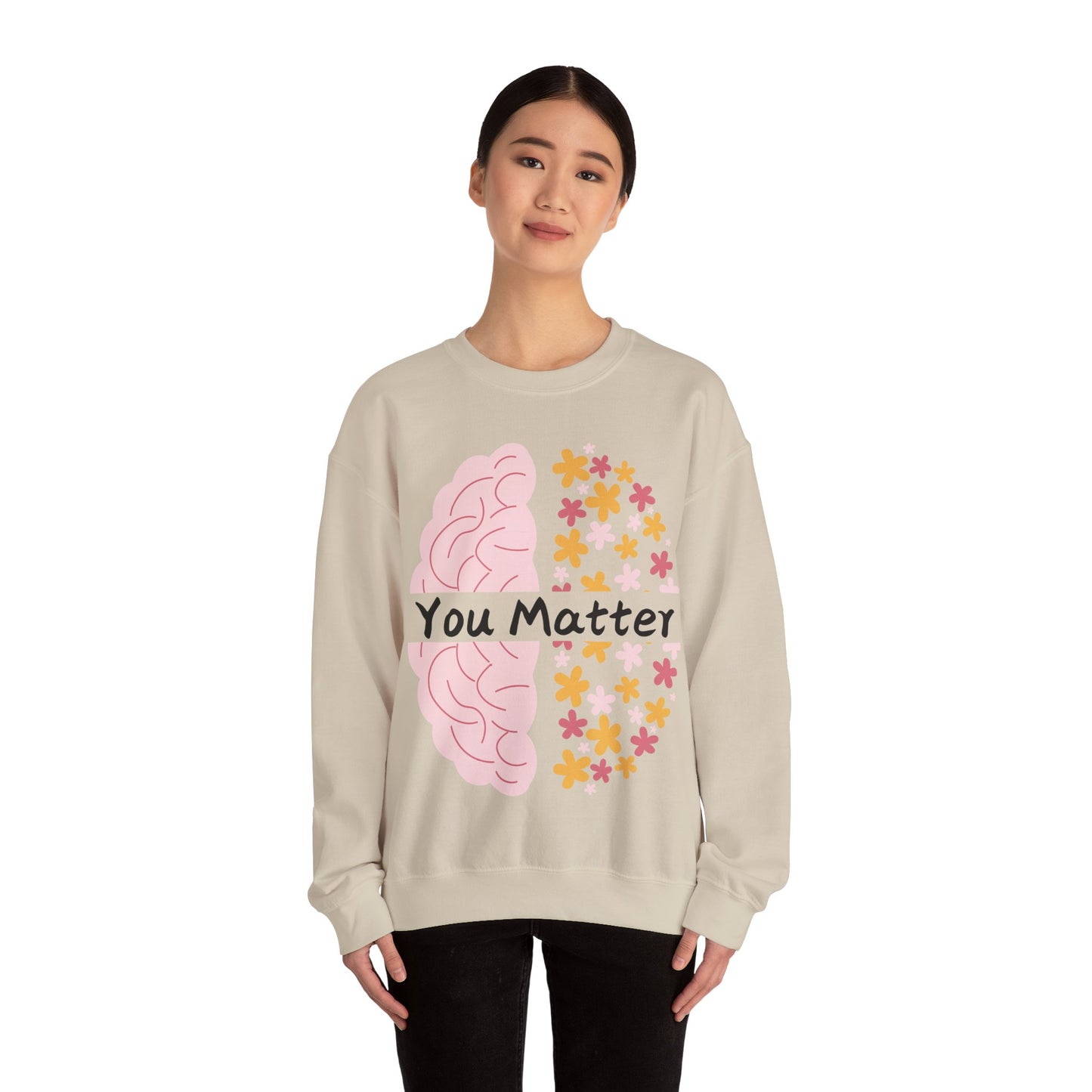 You Matter - Unisex Sweatshirt