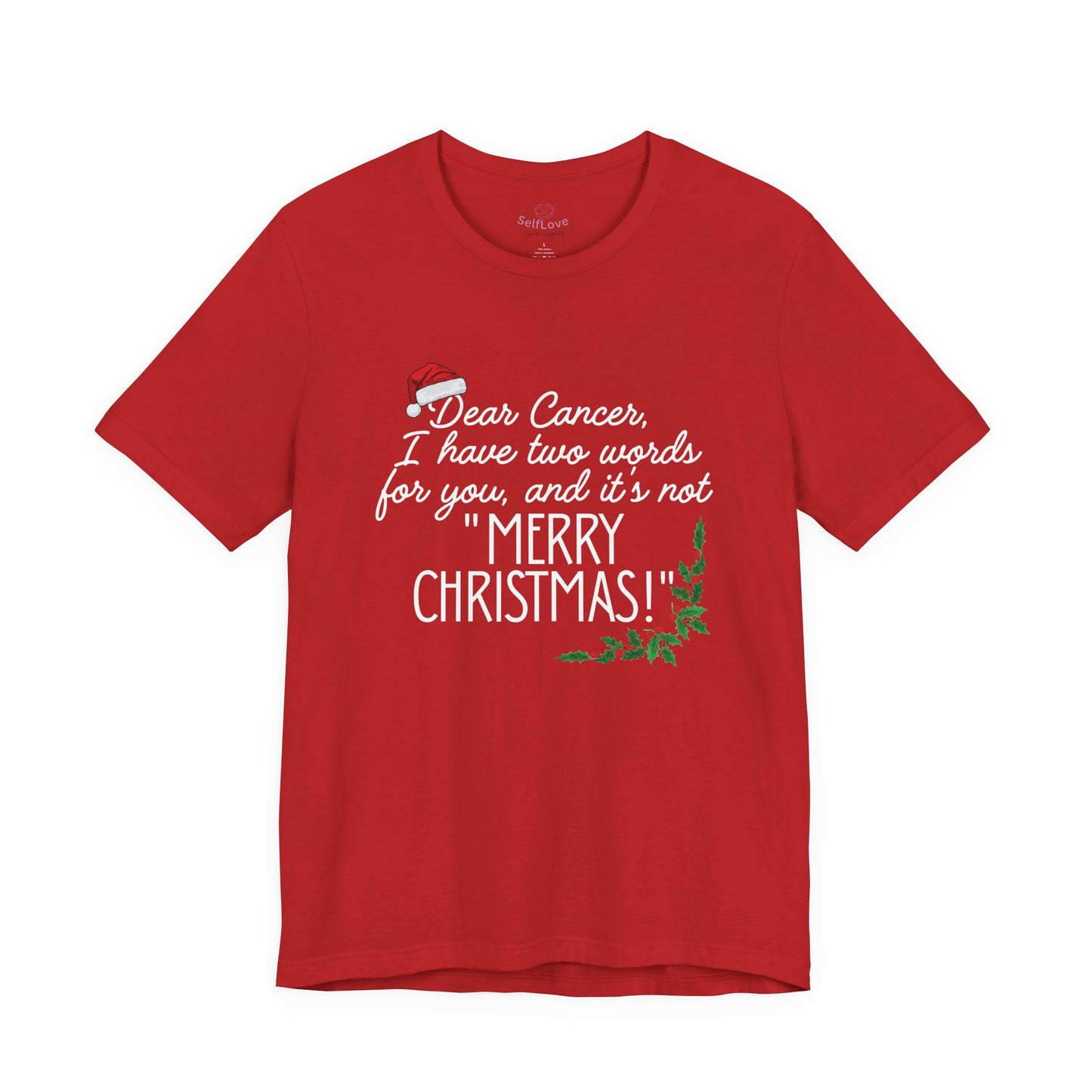 Two Words🎗️ Cancer Support T-shirt (Christmas Limited Edition)