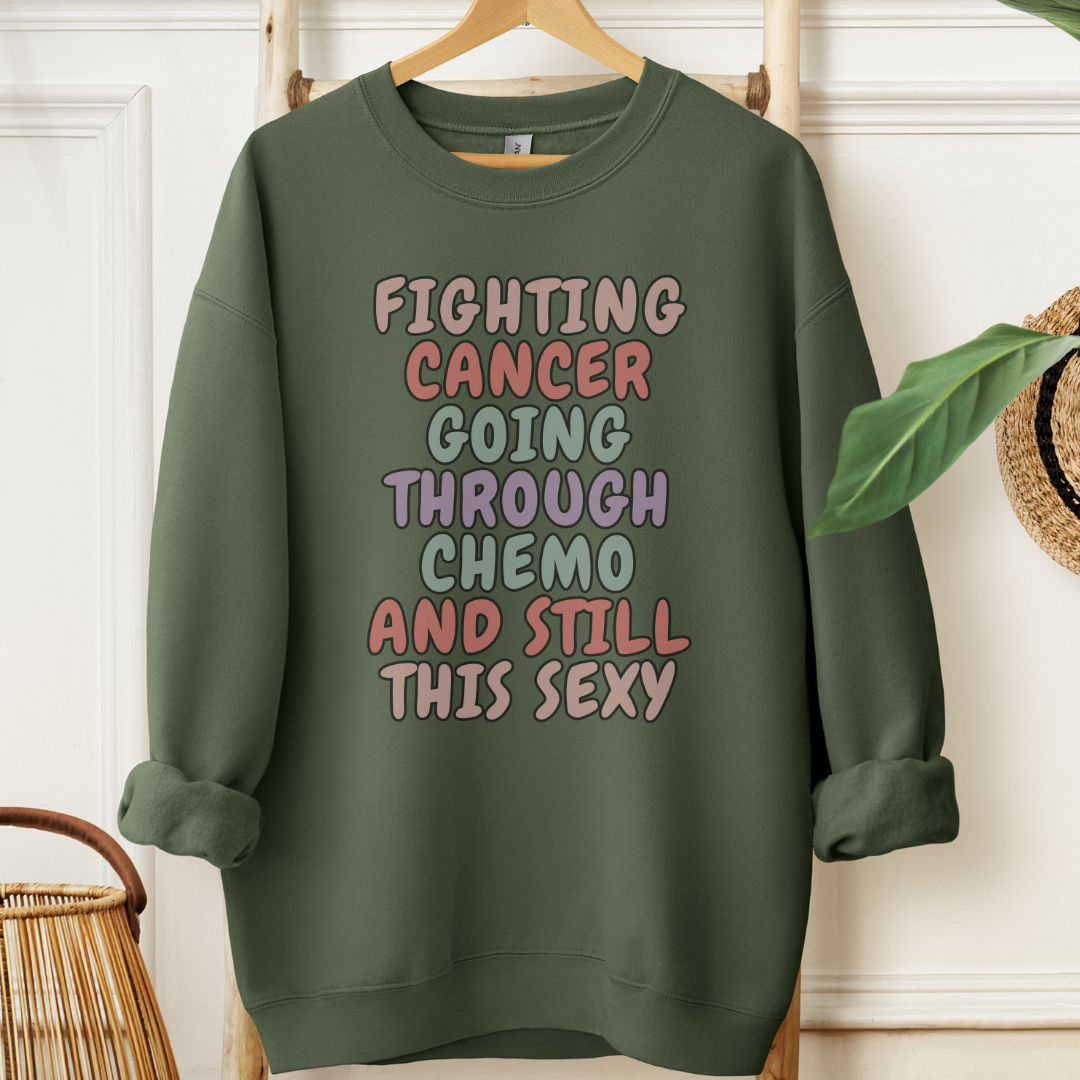 Still Sexy🎗️Cancer support Sweatshirt