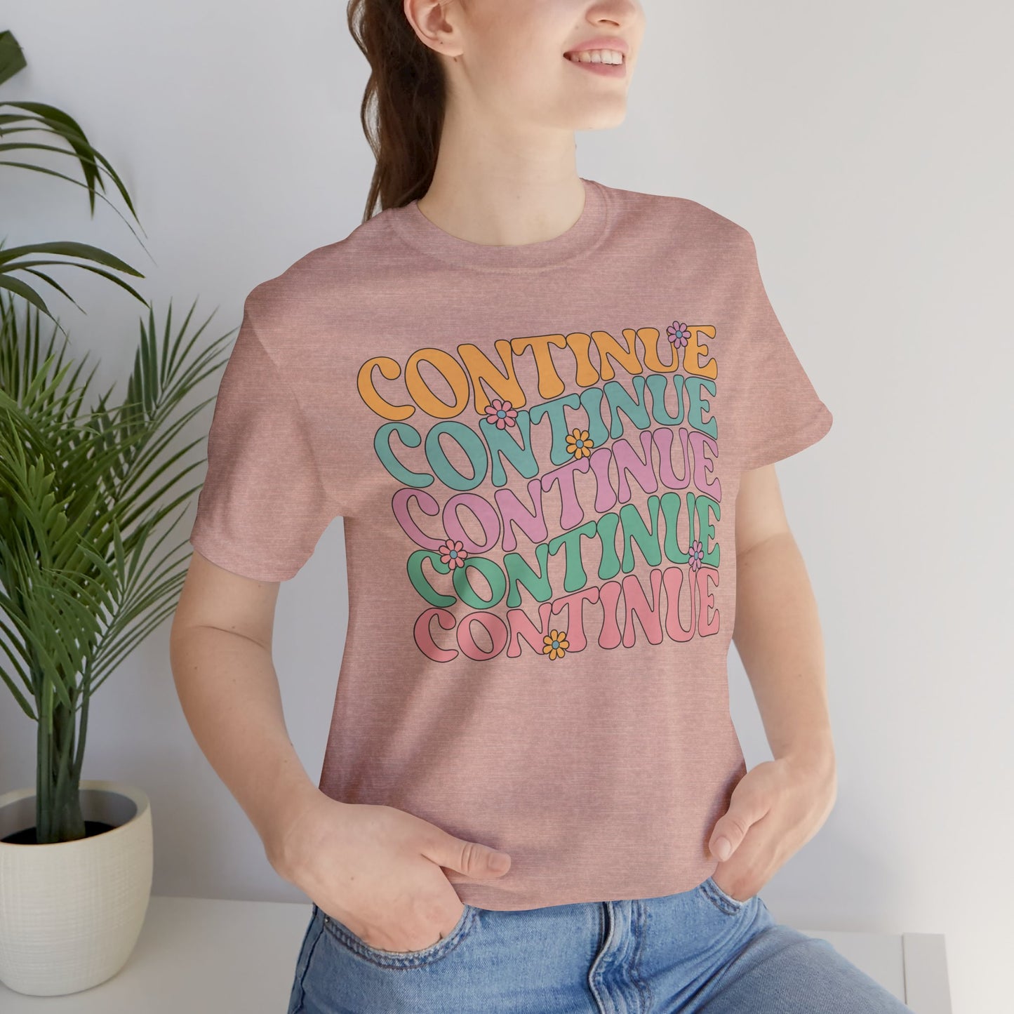 Continue - Unisex T-Shirt