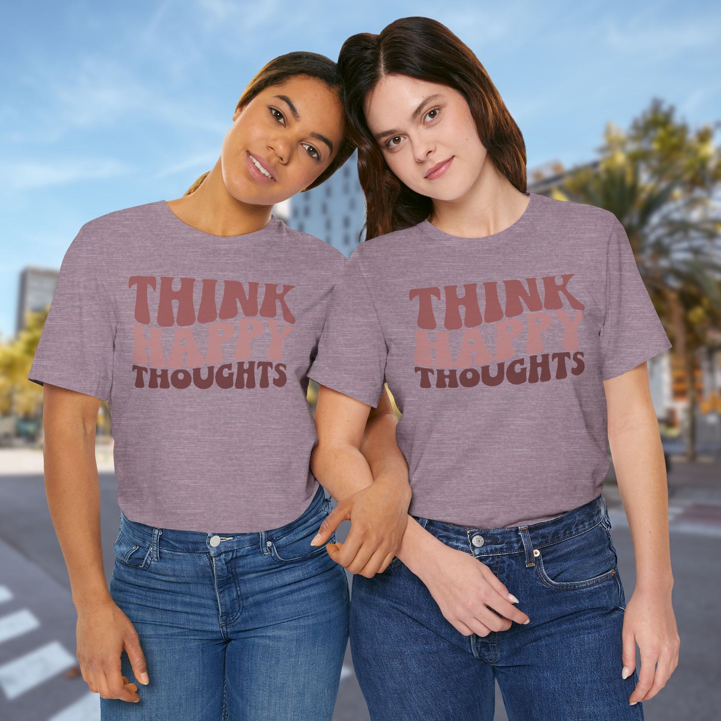 Think Happy - Unisex T-Shirt