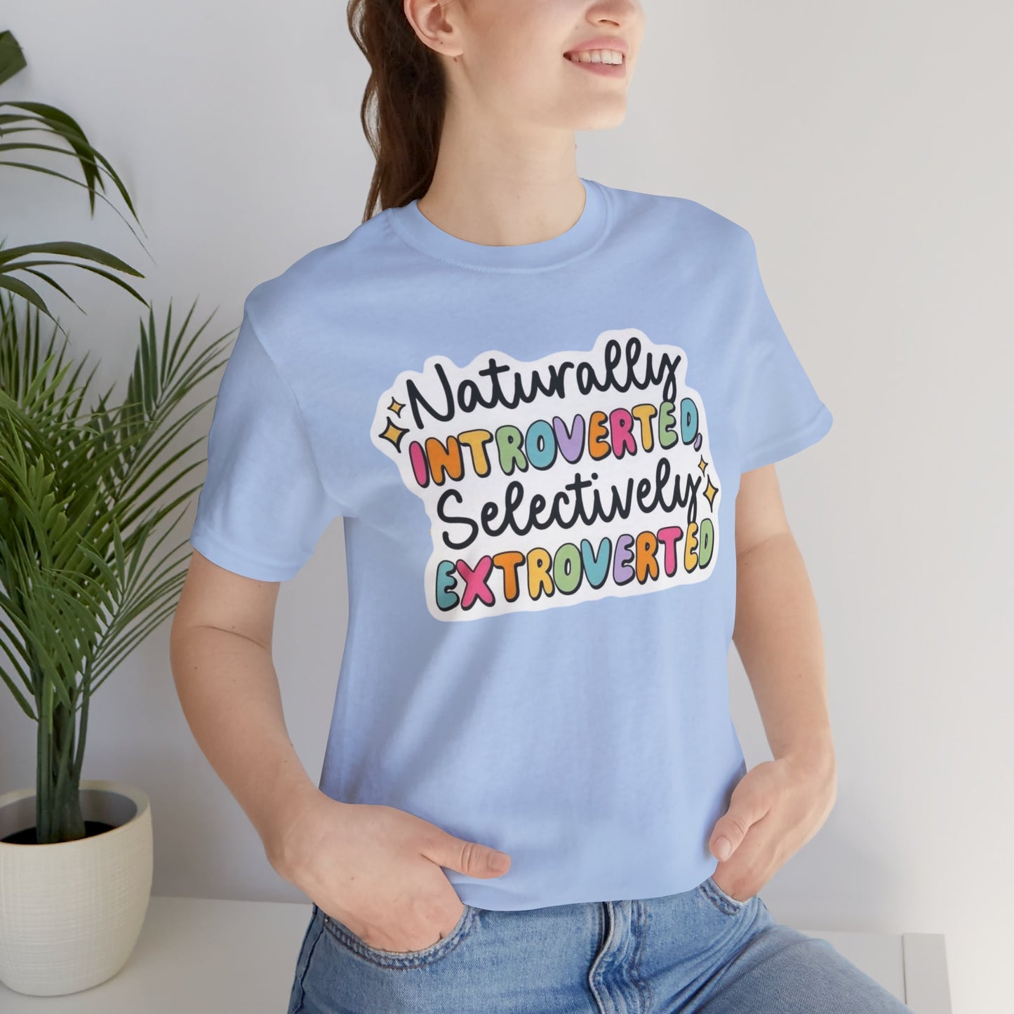 Naturally  - Unisex T-Shirt