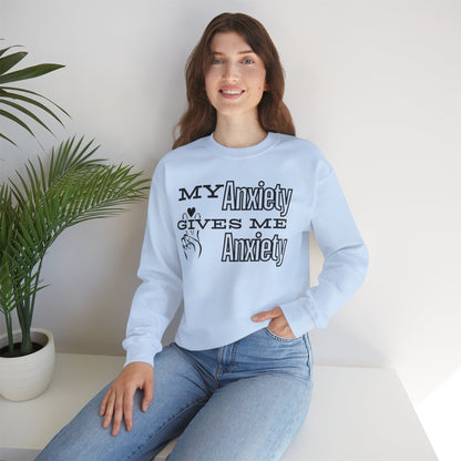 My Anxiety - Unisex Sweatshirt