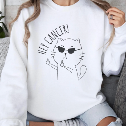 Hey Cancer🎗️Cancer support Sweatshirt