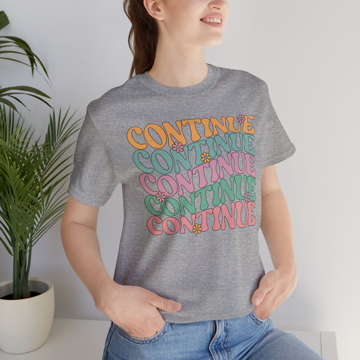 Continue - Unisex T-Shirt