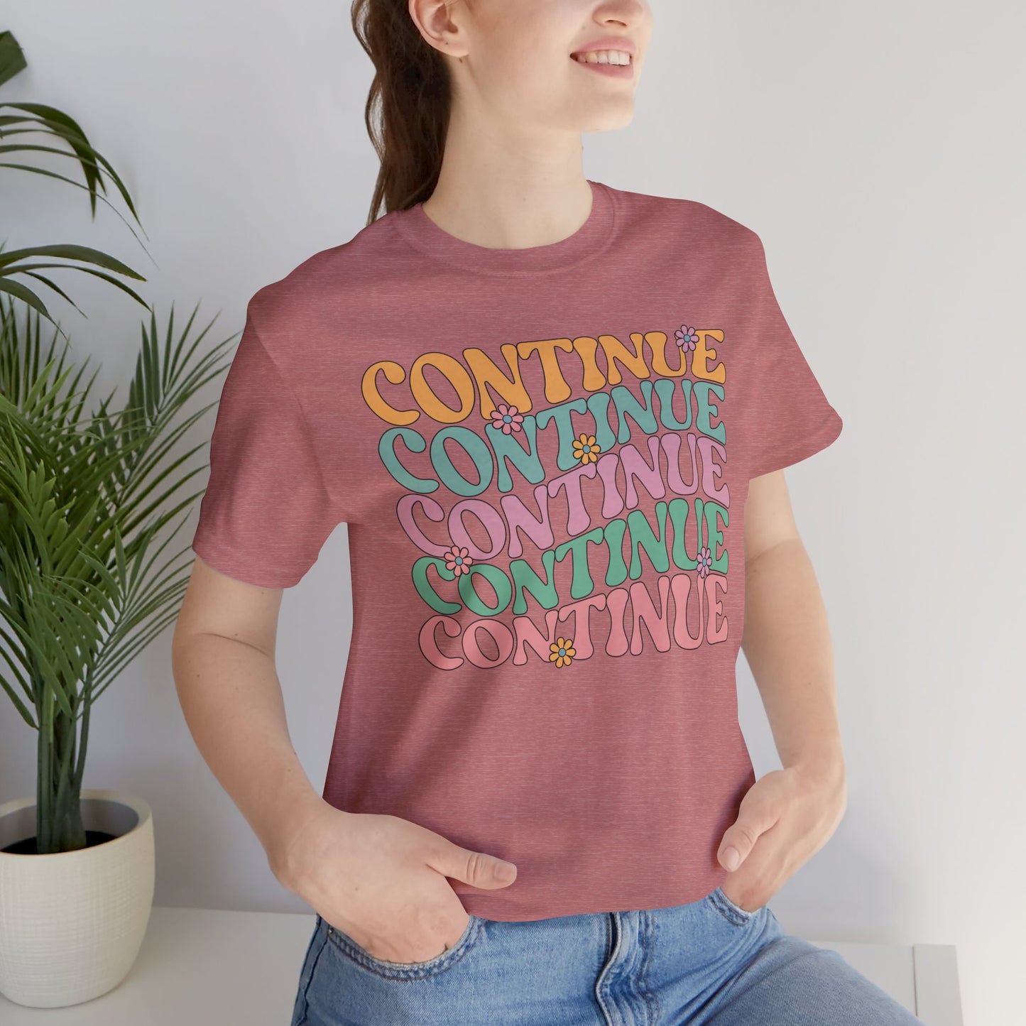 Continue - Unisex T-Shirt