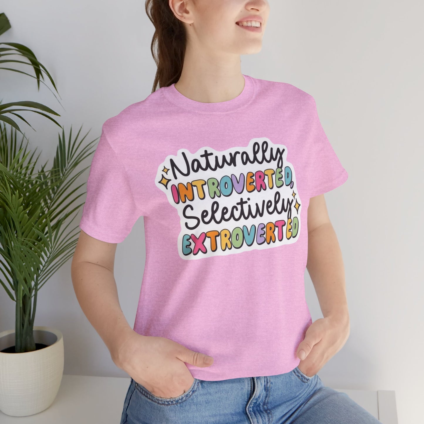 Naturally  - Unisex T-Shirt