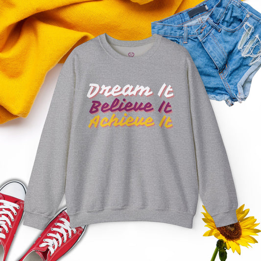 Dream it - Unisex Sweatshirt