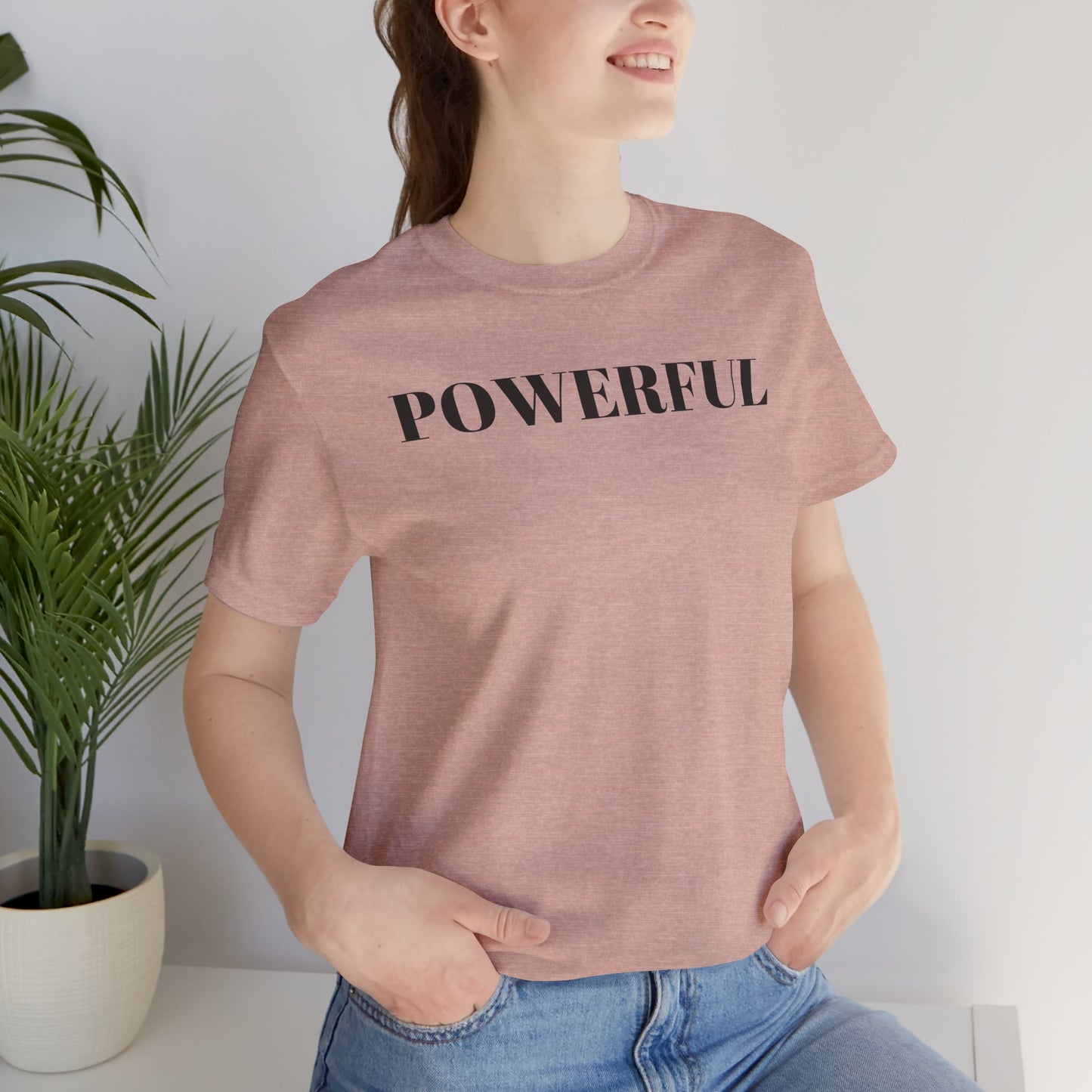 Powerful - Unisex T-Shirt