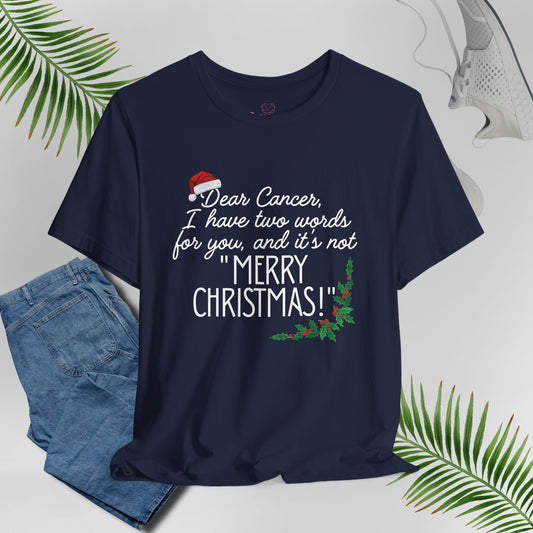 Two Words🎗️ Cancer Support T-shirt (Christmas Limited Edition)