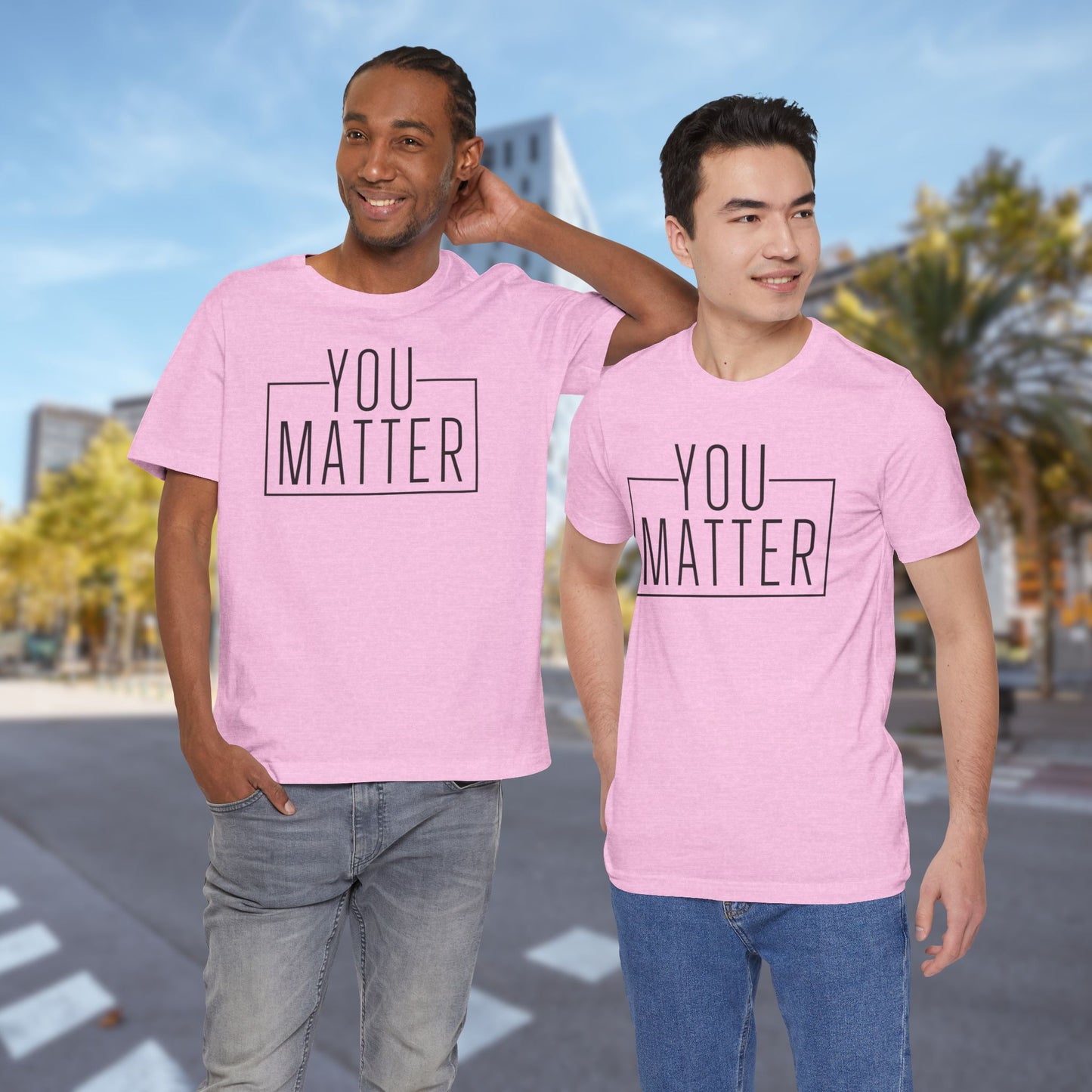 You Matter - Unisex T-Shirt