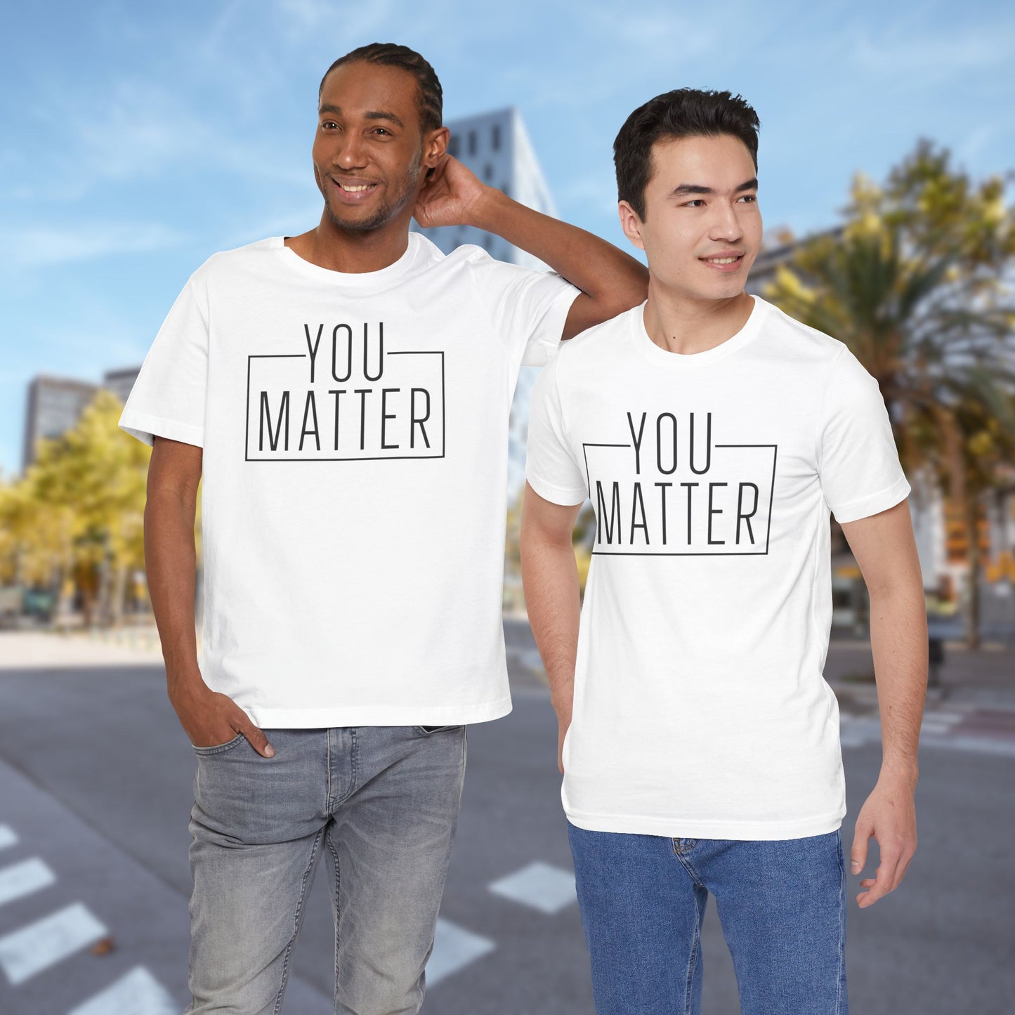 You Matter - Unisex T-Shirt