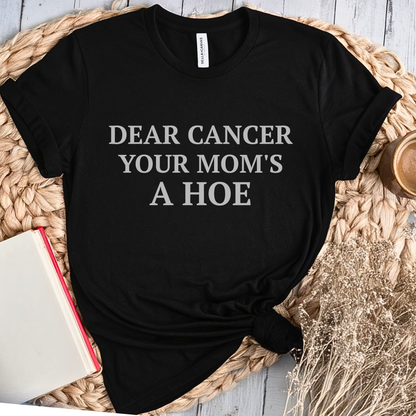 Mom's Ho*🎗️ Cancer Support T-shirt