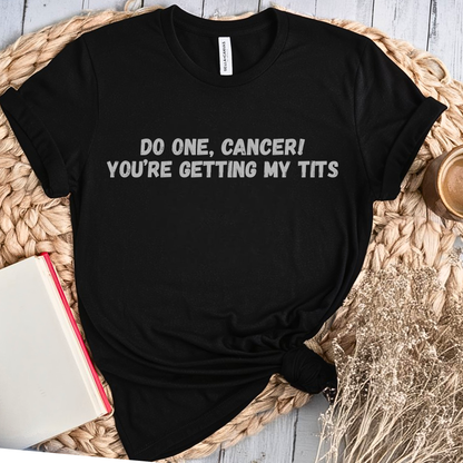 Do One🎗️ Cancer Support T-shirt