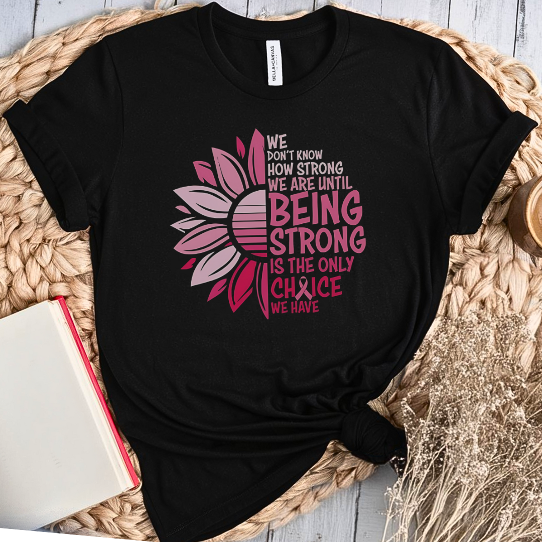 Only Choice🎗️ Cancer Support T-shirt
