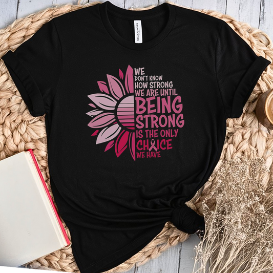 Only Choice🎗️ Cancer Support T-shirt