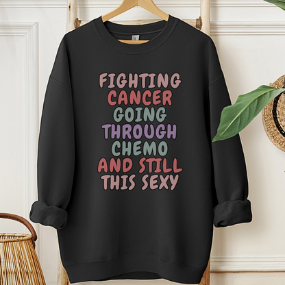 Still Sexy🎗️Cancer support Sweatshirt