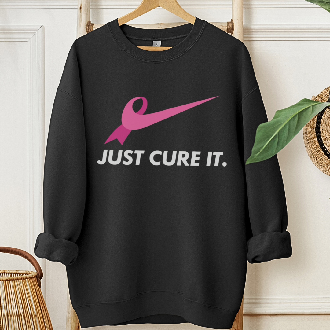 Just Cure it🎗️Cancer support Sweatshirt