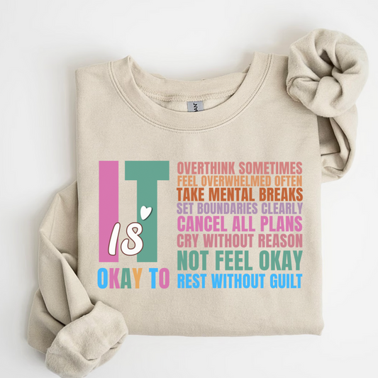 It Is OKAY ✦ Sweatshirt