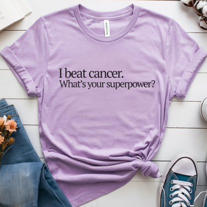 I beat🎗️ Cancer Support T-shirt