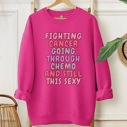 Still Sexy🎗️Cancer support Sweatshirt