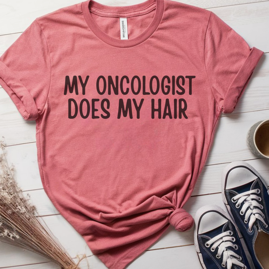 My Oncologist🎗️ Cancer Support T-shirt