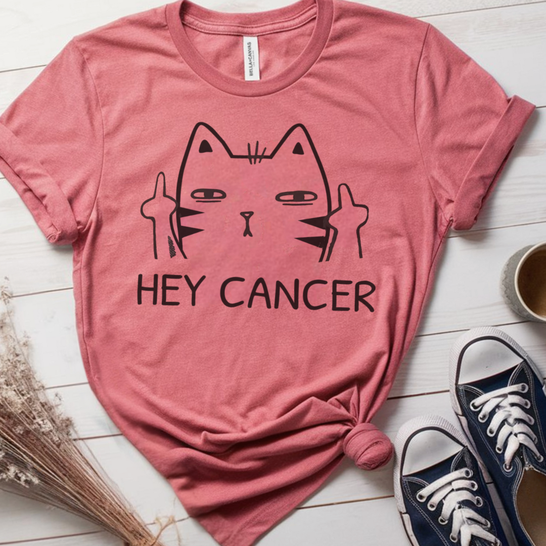 Hey 🎗️ Cancer Support T-shirt