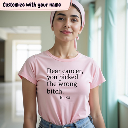 Dear🎗️(PERSONALIZED) Cancer Support T-shirt