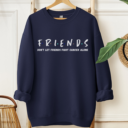 Friends🎗️Cancer support Sweatshirt