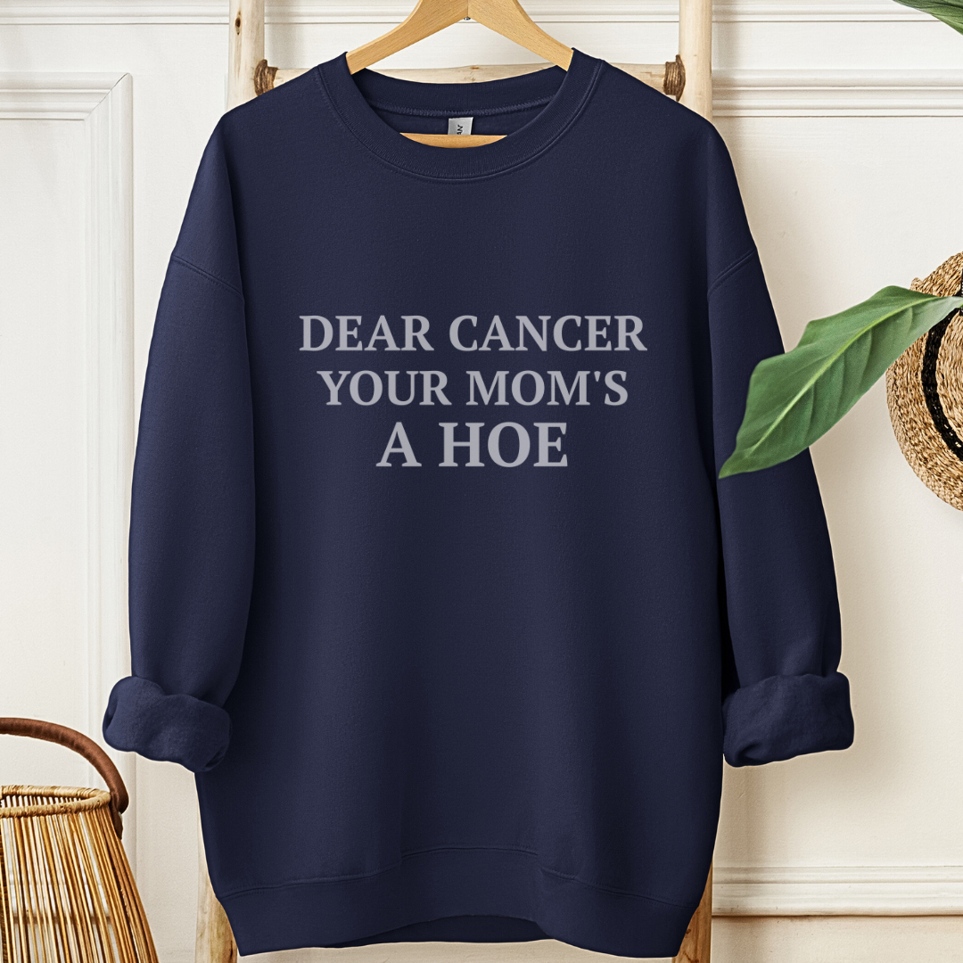 Mom's Ho*🎗️Cancer support Sweatshirt