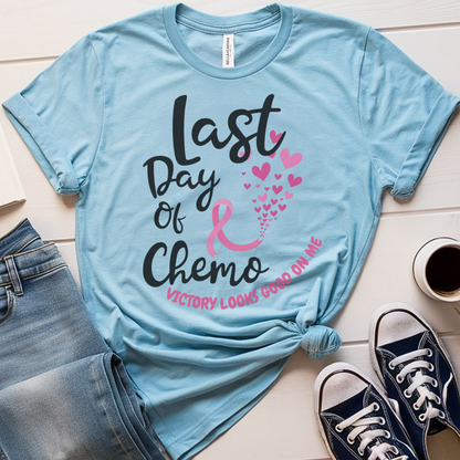 Last Day🎗️ Cancer Support T-shirt