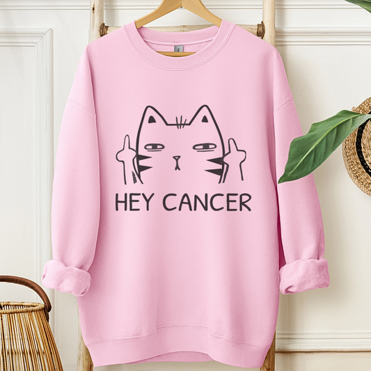 Hey🎗️Cancer support Sweatshirt