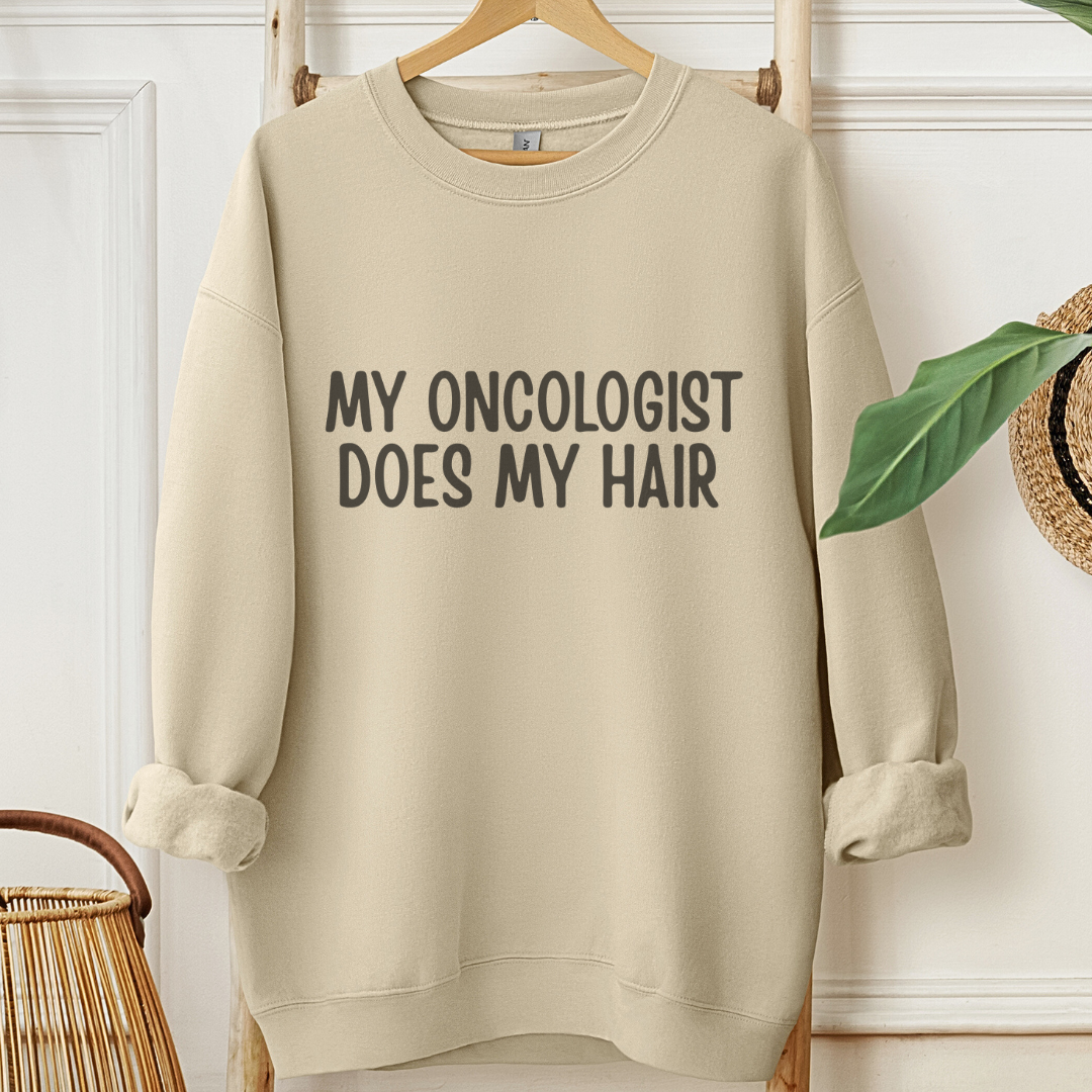 My Oncologist🎗️Cancer support Sweatshirt