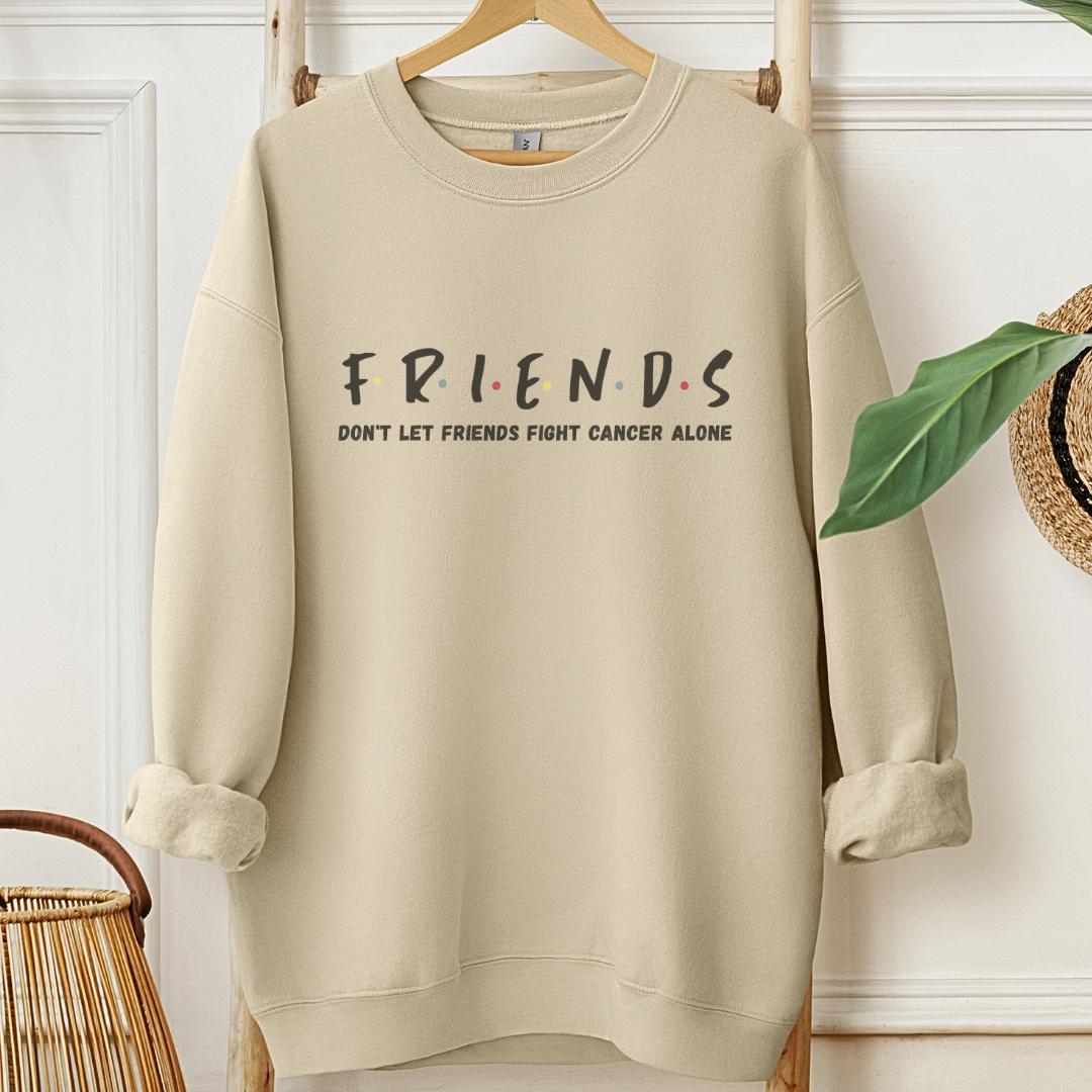 Friends🎗️Cancer support Sweatshirt