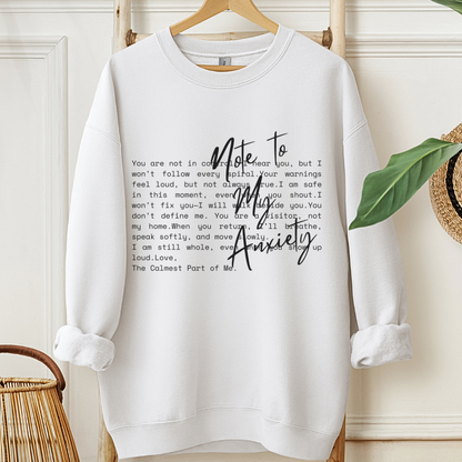 Note to my Anxiety ✦ Sweatshirt
