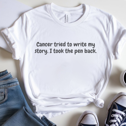 Write🎗️ Cancer Support T-shirt