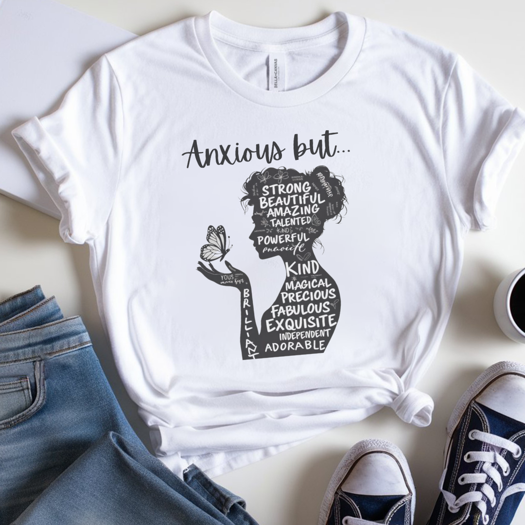 Anxious But ✦ T-Shirt