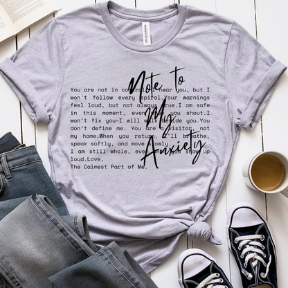 Note to my Anxiety - T-Shirt