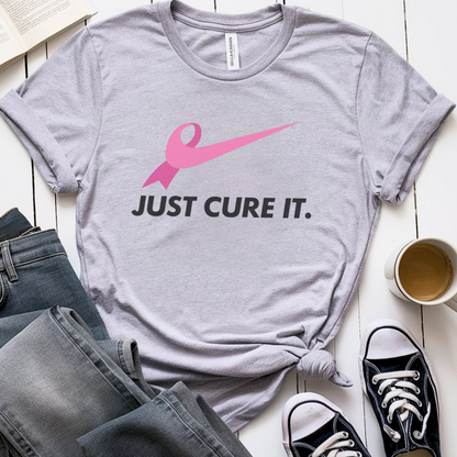 Just cure it🎗️ Cancer Support T-shirt
