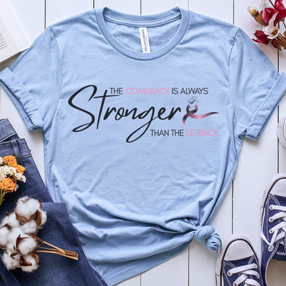 Come back 🎗️ Cancer Support T-shirt