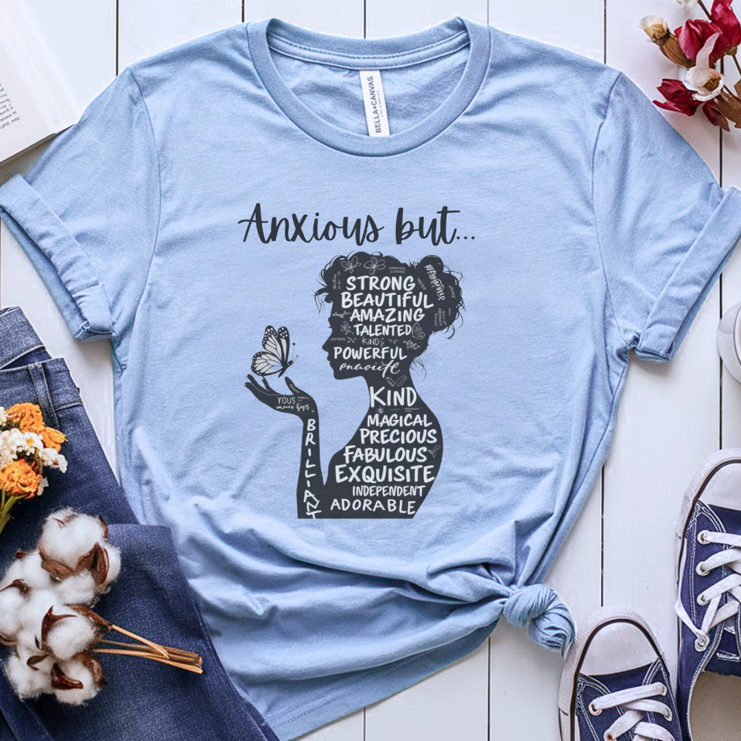 Anxious But ✦ T-Shirt