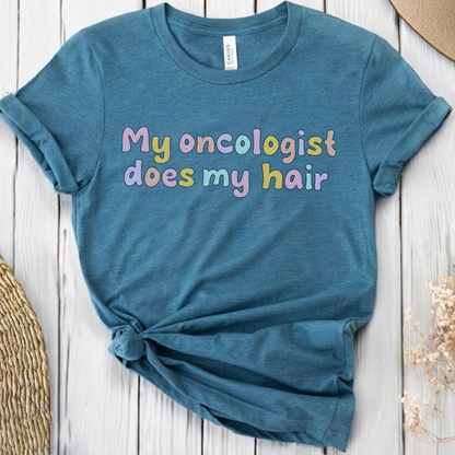 My oncologist (color)🎗️ Cancer Support T-shirt