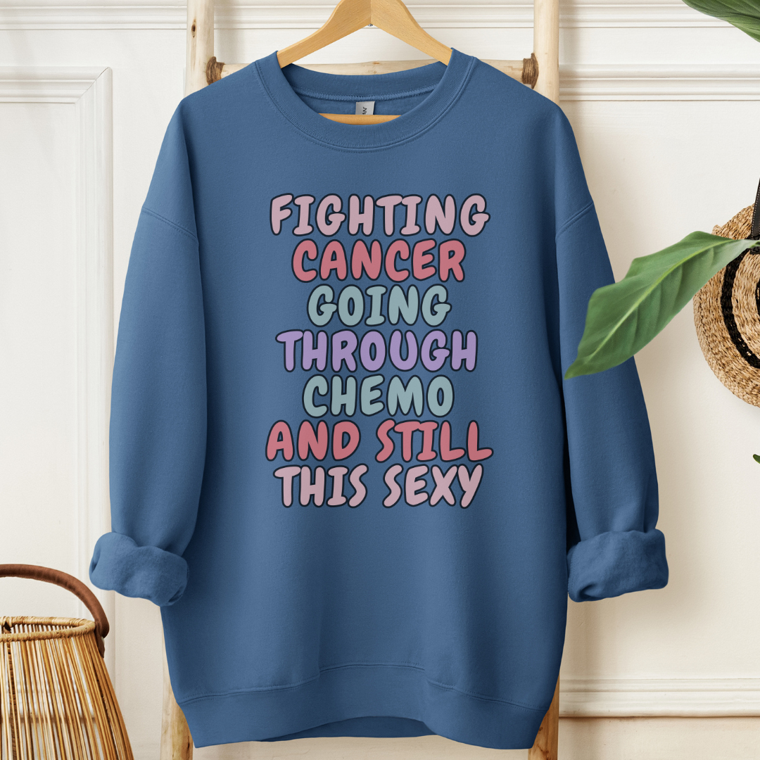 Still Sexy🎗️Cancer support Sweatshirt